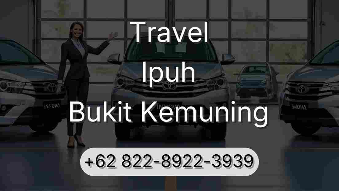 Travel Ipuh Bukit Kemuning