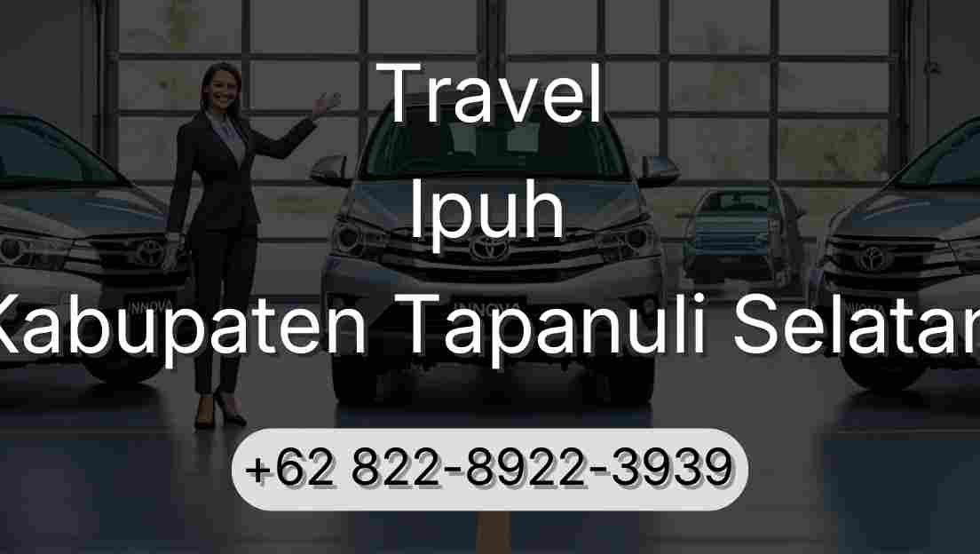 Travel Ipuh Kabupaten Tapanuli Selatan