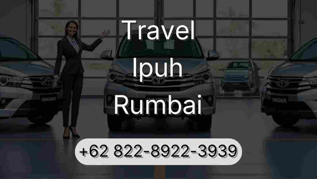 Travel Ipuh Rumbai