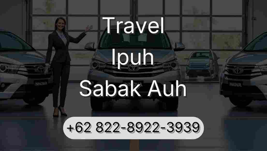 Travel Ipuh Sabak Auh
