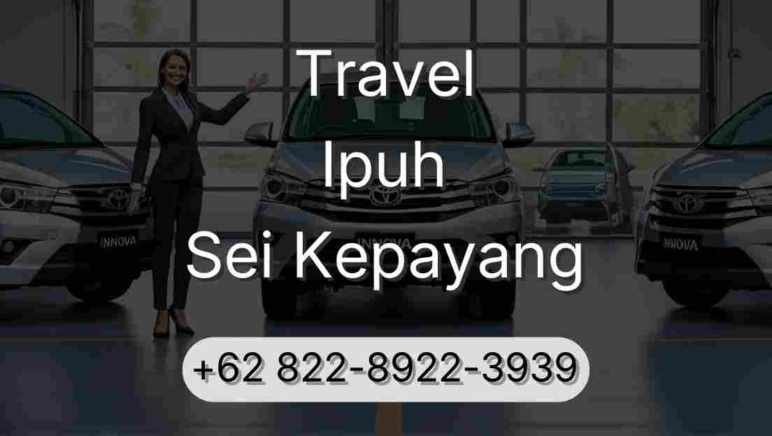 Travel Ipuh Sei Kepayang