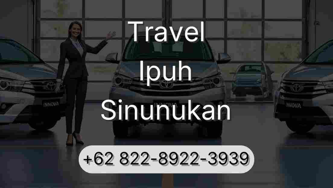 Travel Ipuh Sinunukan