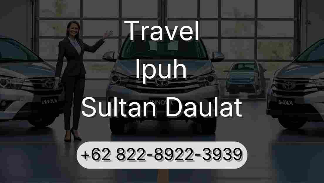 Travel Ipuh Sultan Daulat