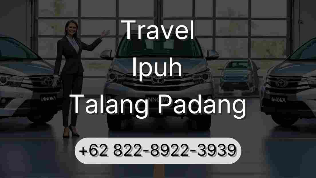 Travel Ipuh Talang Padang