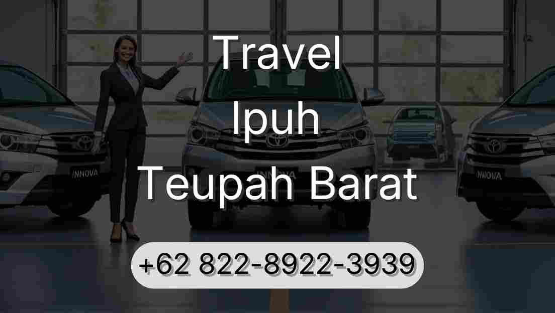 Travel Ipuh Teupah Barat