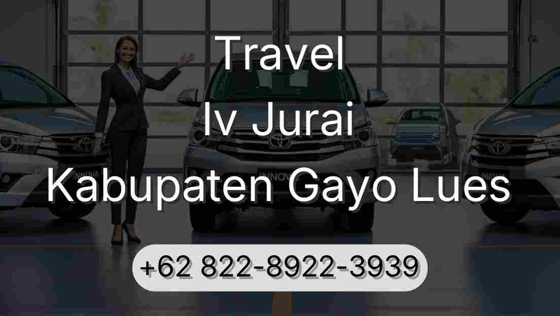 Travel Iv Jurai Kabupaten Gayo Lues