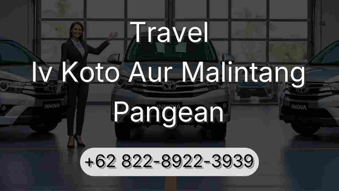 Travel Iv Koto Aur Malintang Pangean