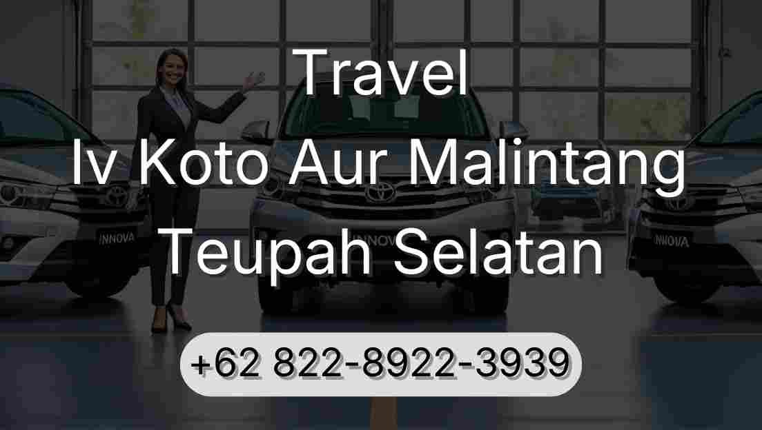 Travel Iv Koto Aur Malintang Teupah Selatan