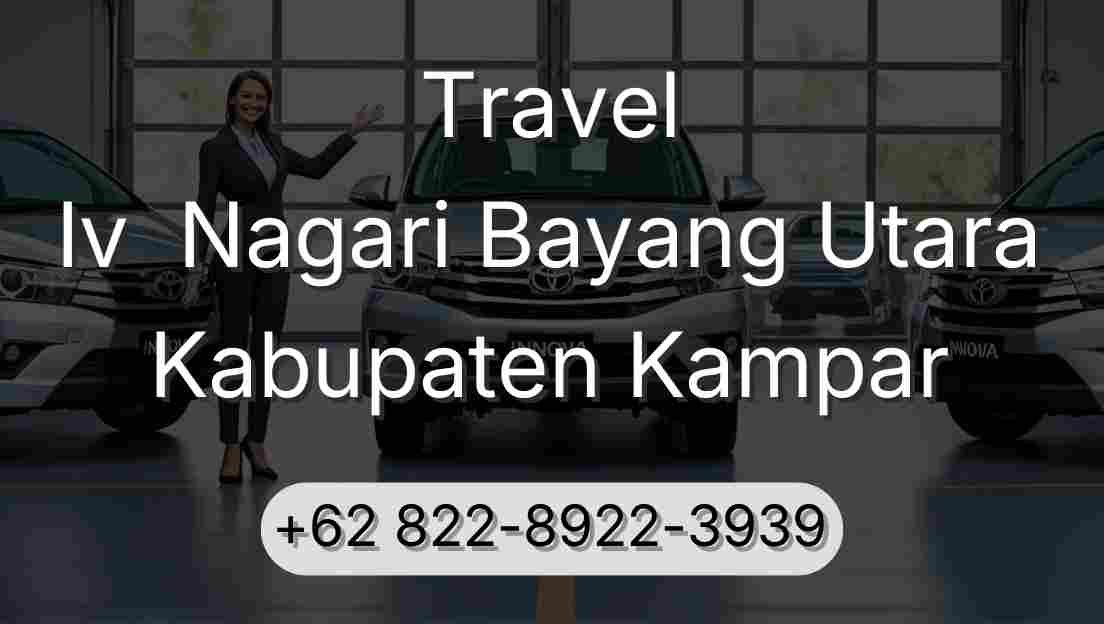 Travel Iv  Nagari Bayang Utara Kabupaten Kampar