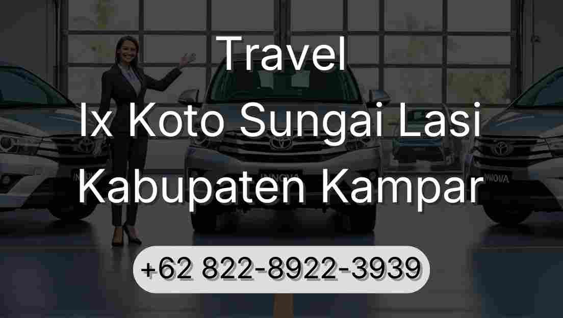 Travel Ix Koto Sungai Lasi Kabupaten Kampar