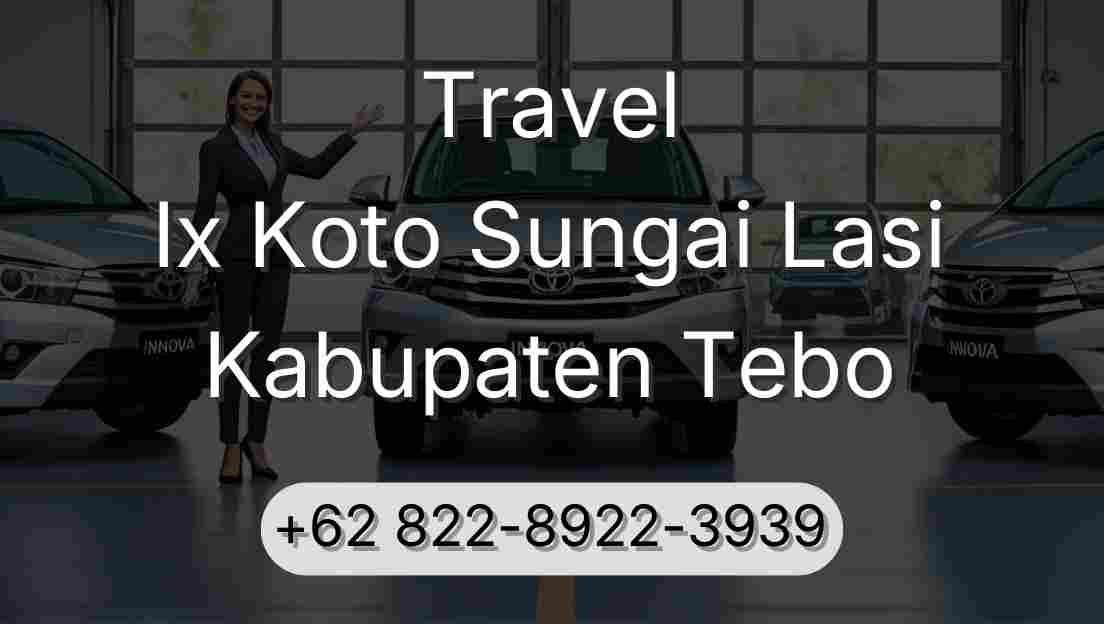 Travel Ix Koto Sungai Lasi Kabupaten Tebo