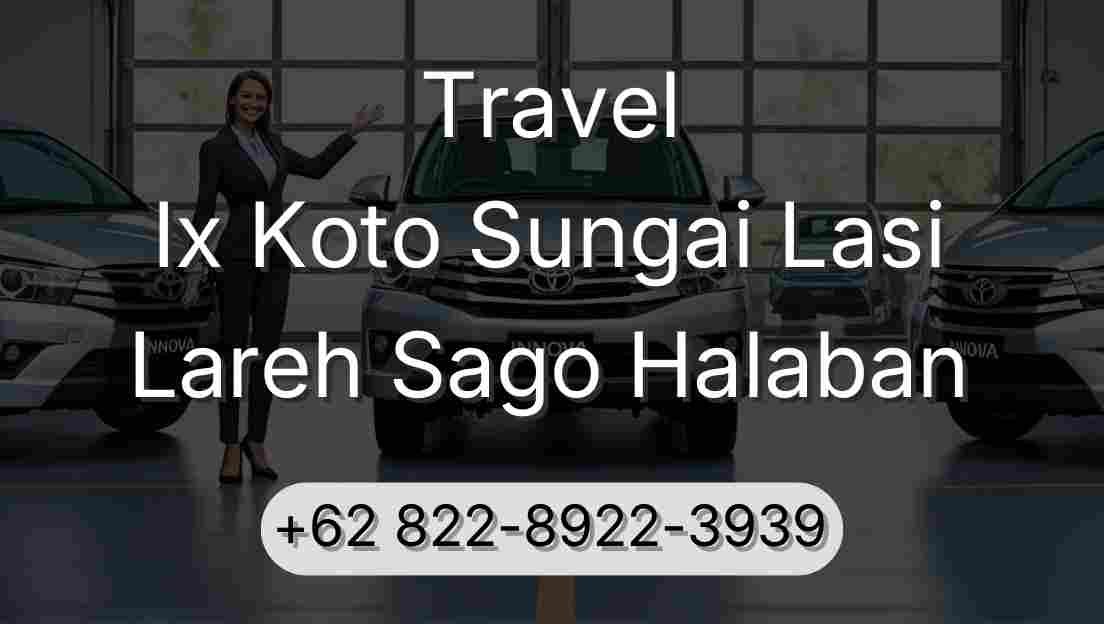 Travel Ix Koto Sungai Lasi Lareh Sago Halaban