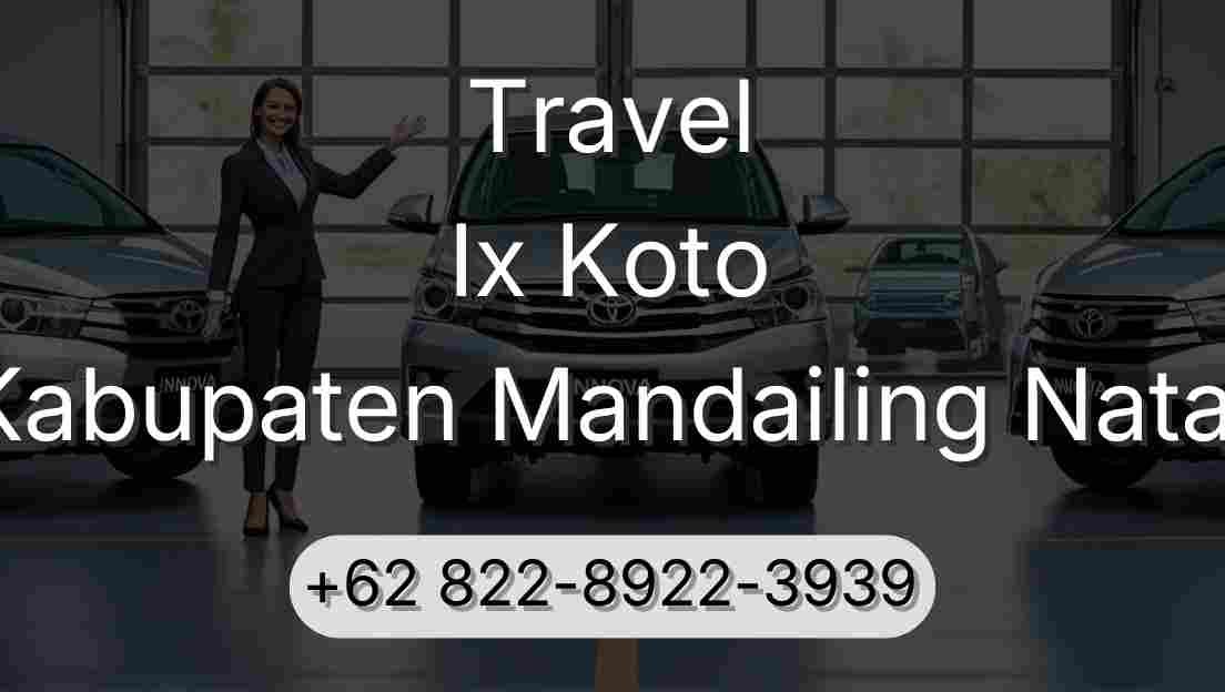 Travel Ix Koto Kabupaten Mandailing Natal