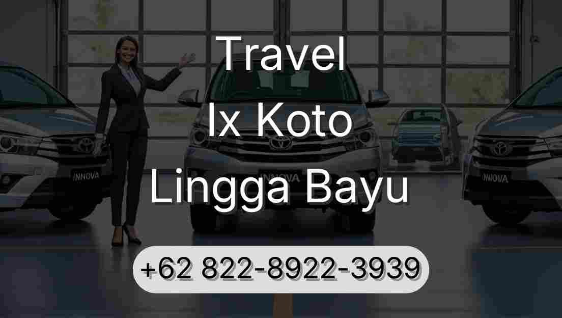 Travel Ix Koto Lingga Bayu