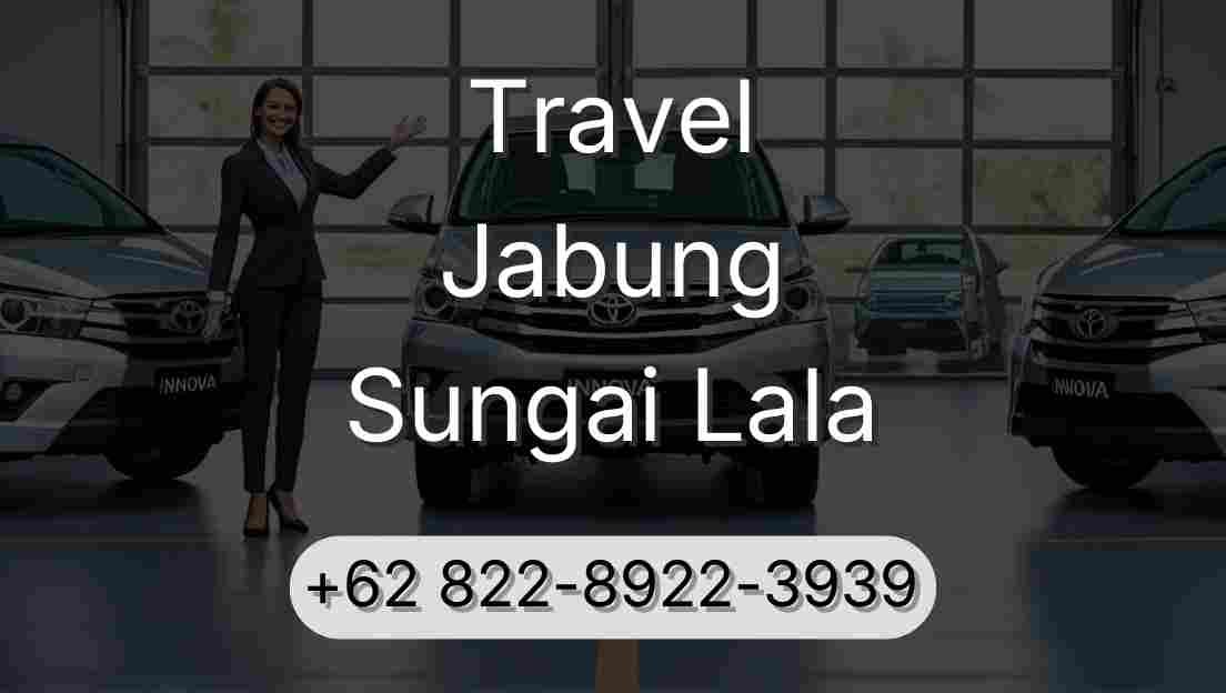 Travel Jabung Sungai Lala