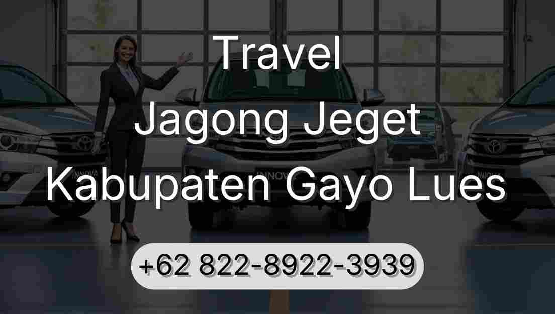 Travel Jagong Jeget Kabupaten Gayo Lues