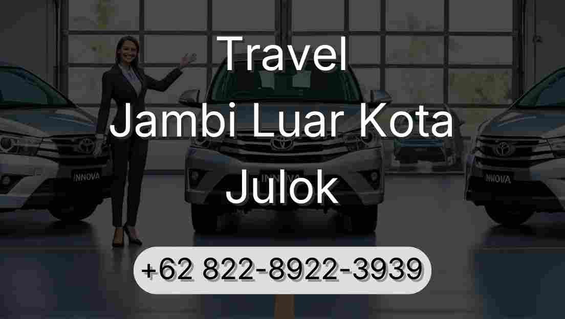 Travel Jambi Luar Kota Julok