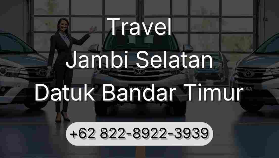 Travel Jambi Selatan Datuk Bandar Timur
