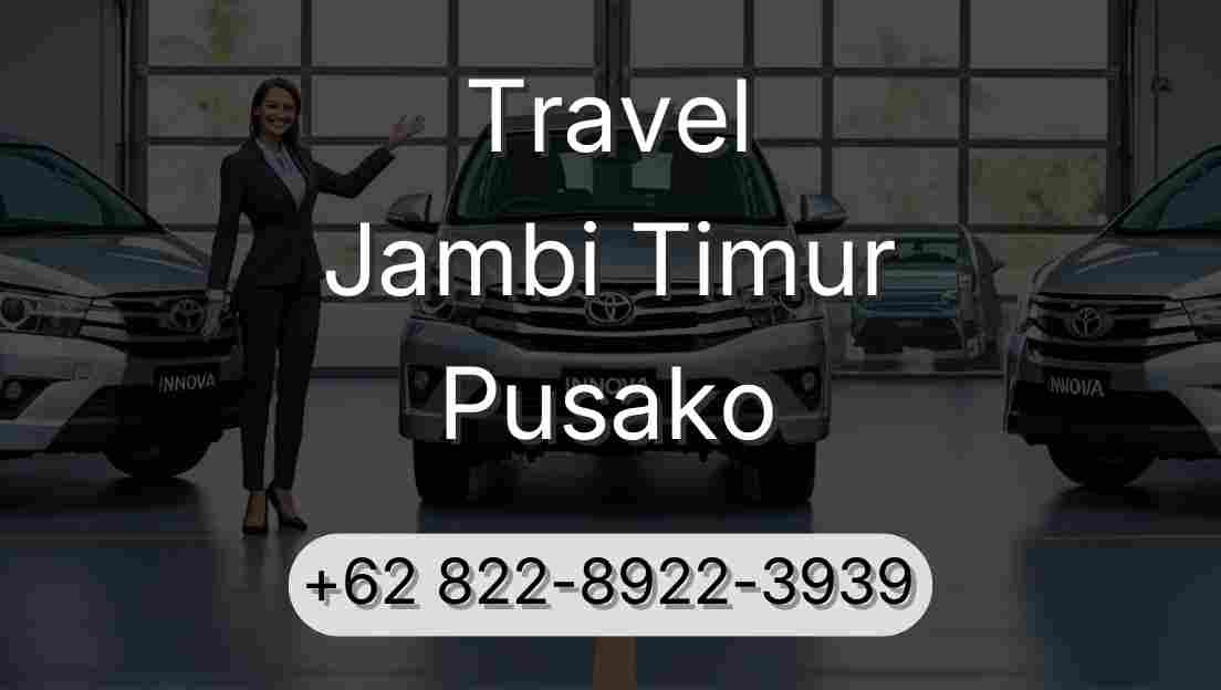 Travel Jambi Timur Pusako