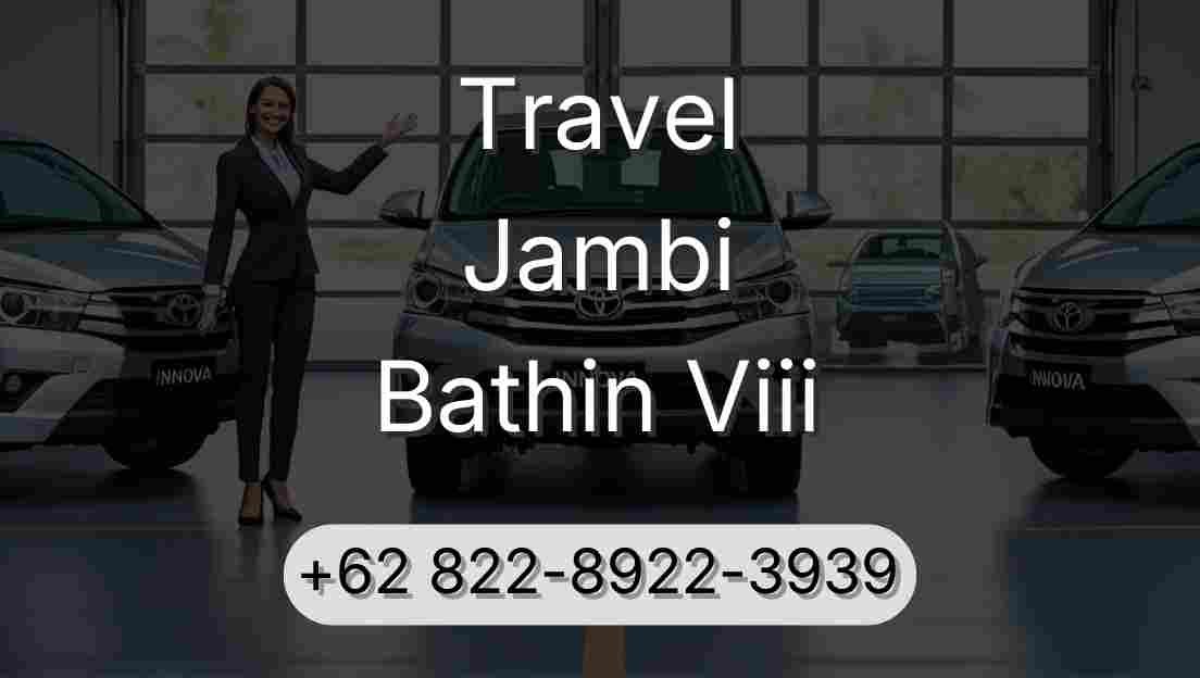 Travel Jambi Bathin Viii