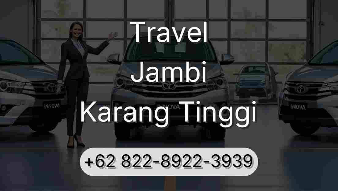 Travel Jambi Karang Tinggi
