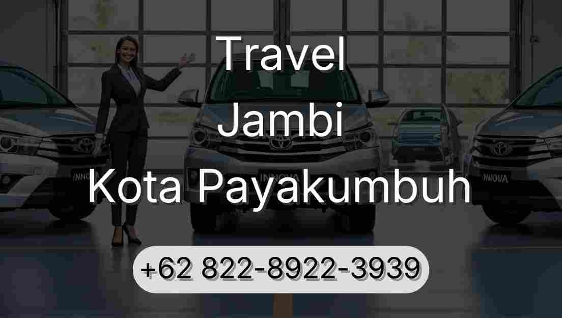 Travel Jambi Kota Payakumbuh