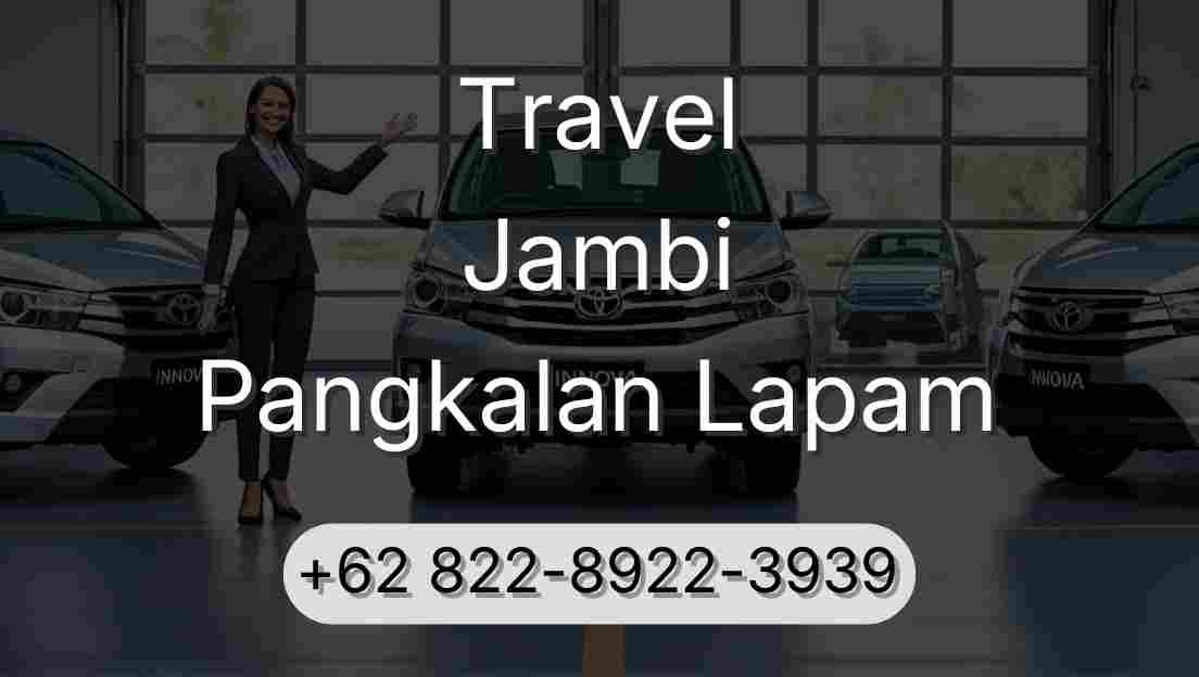 Travel Jambi Pangkalan Lapam