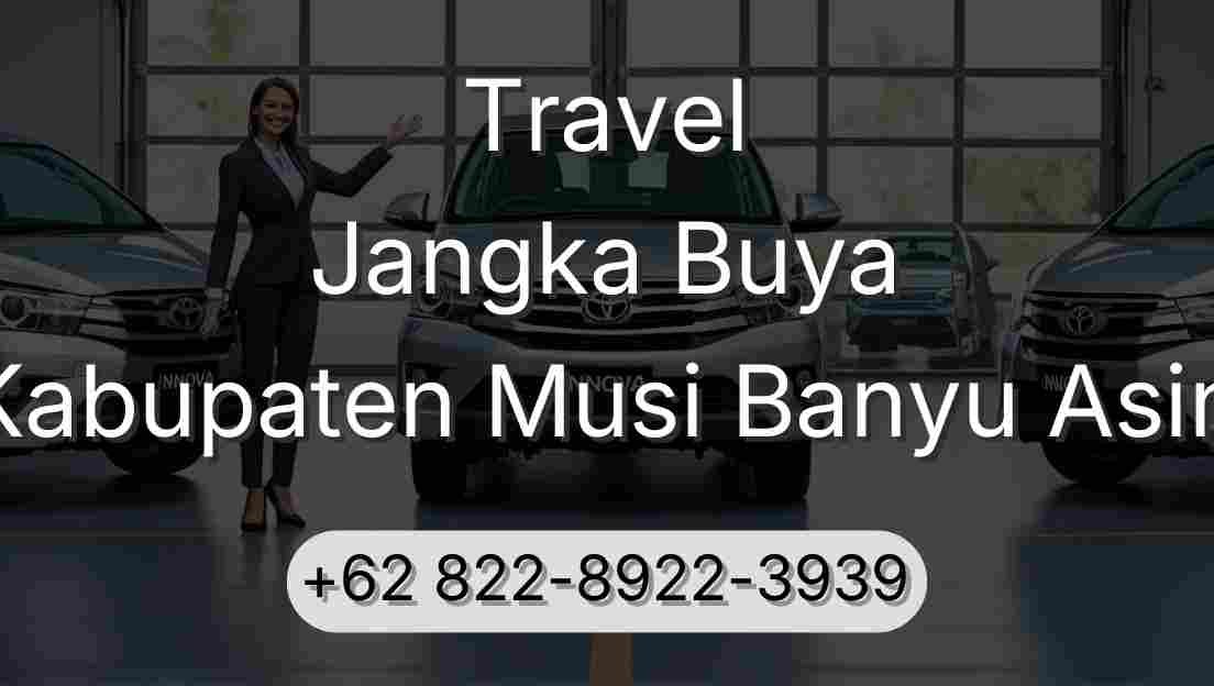 Travel Jangka Buya Kabupaten Musi Banyu Asin