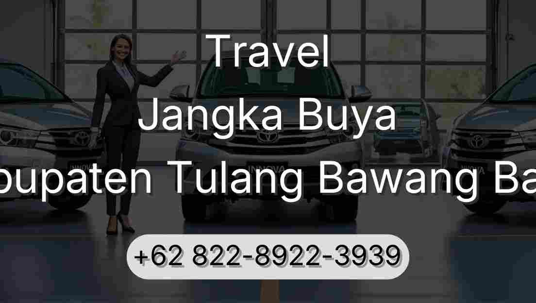 Travel Jangka Buya Kabupaten Tulang Bawang Barat