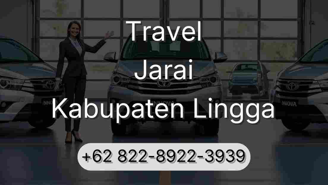 Travel Jarai Kabupaten Lingga