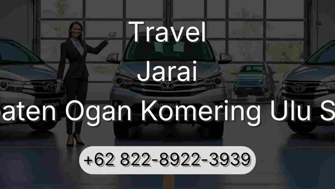 Travel Jarai Kabupaten Ogan Komering Ulu Selatan