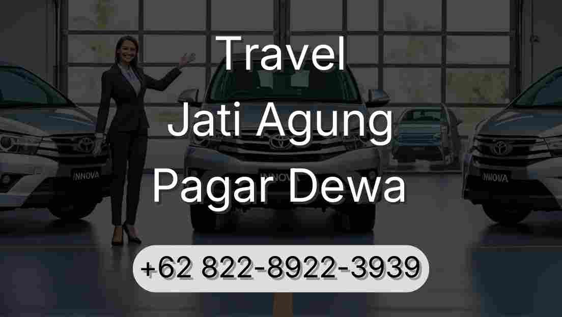 Travel Jati Agung Pagar Dewa