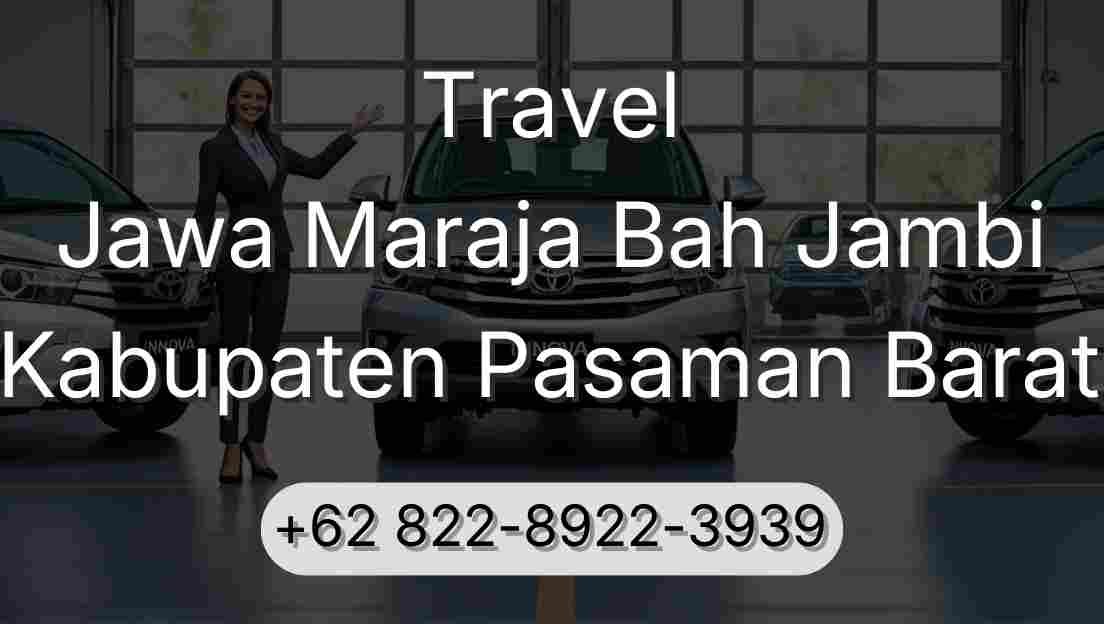 Travel Jawa Maraja Bah Jambi Kabupaten Pasaman Barat