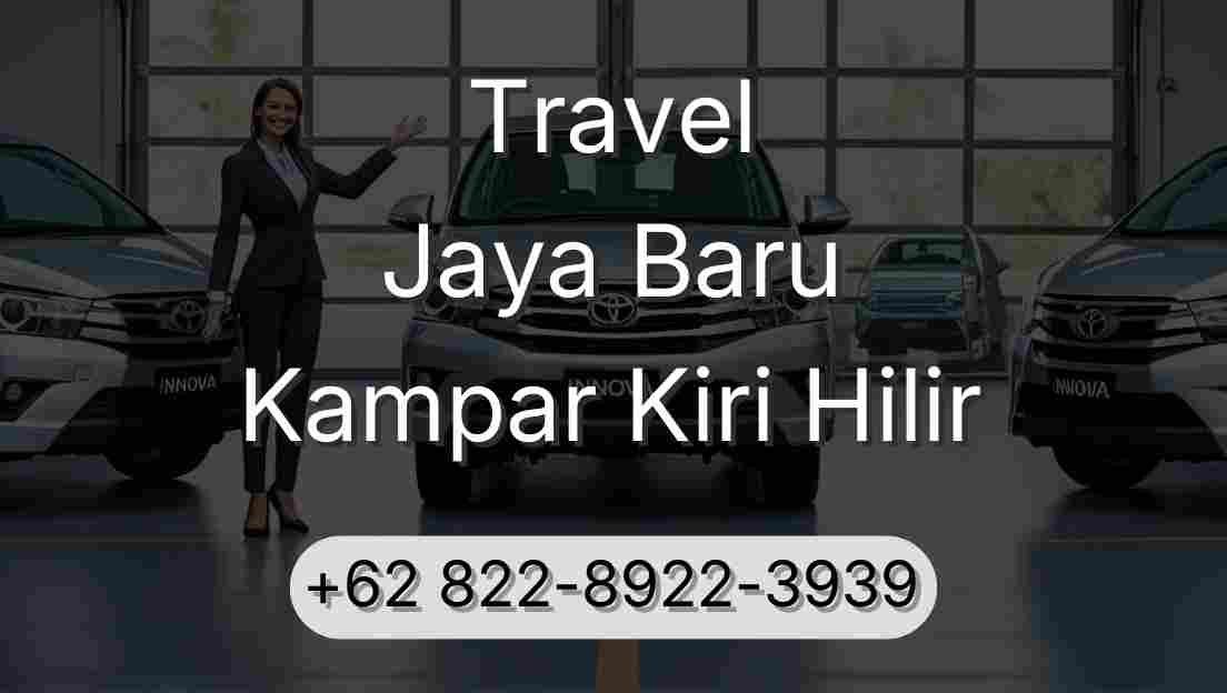 Travel Jaya Baru Kampar Kiri Hilir
