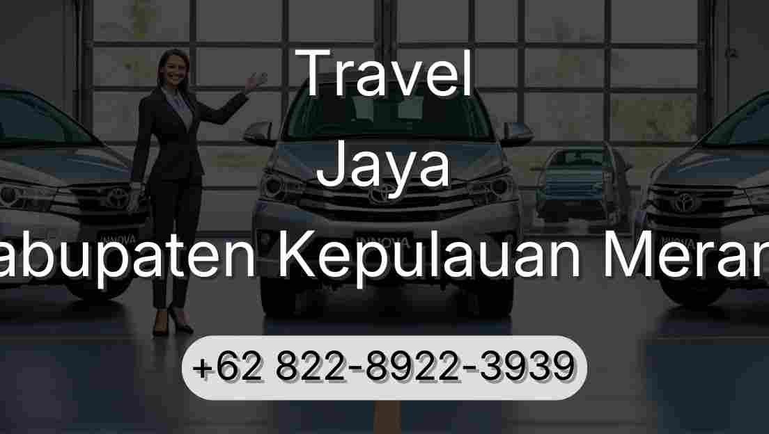 Travel Jaya Kabupaten Kepulauan Meranti