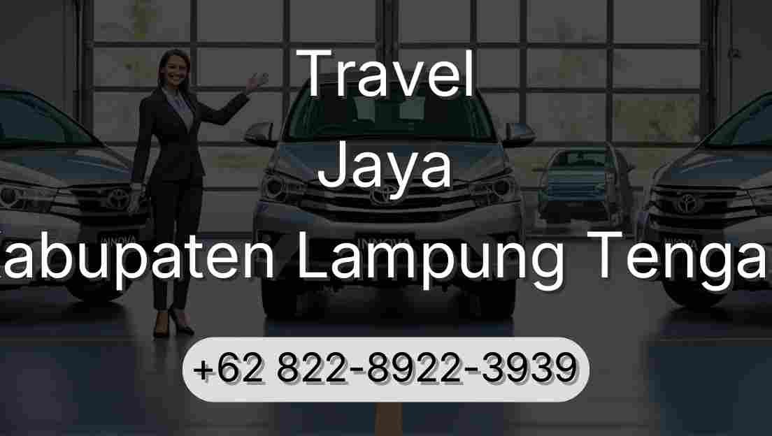 Travel Jaya Kabupaten Lampung Tengah