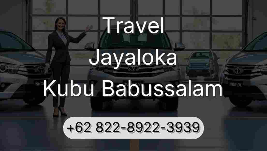 Travel Jayaloka Kubu Babussalam