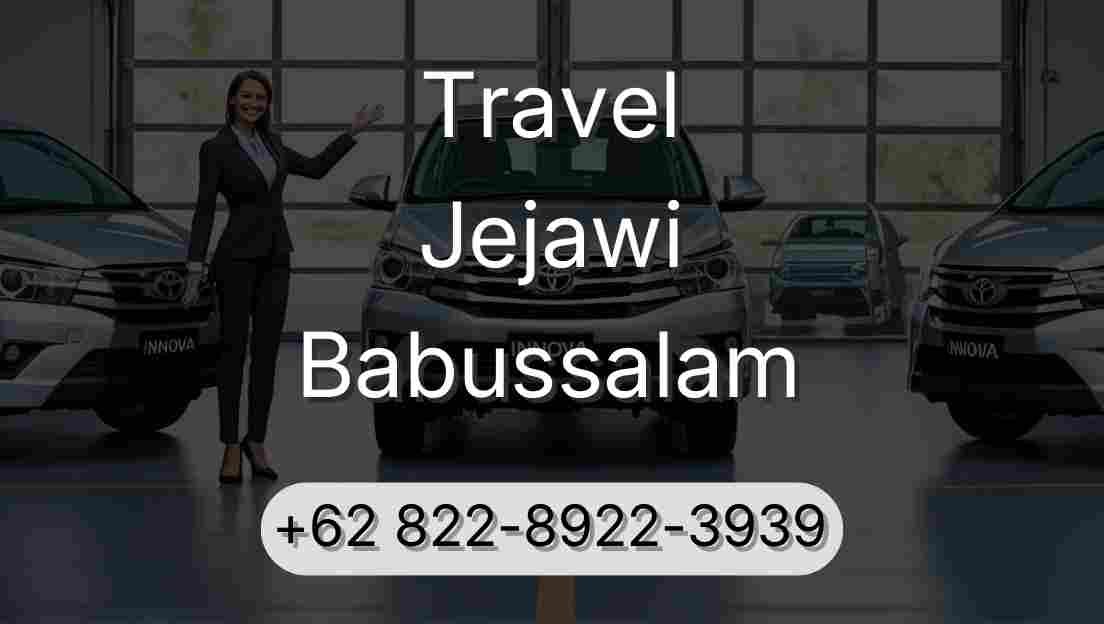 Travel Jejawi Babussalam