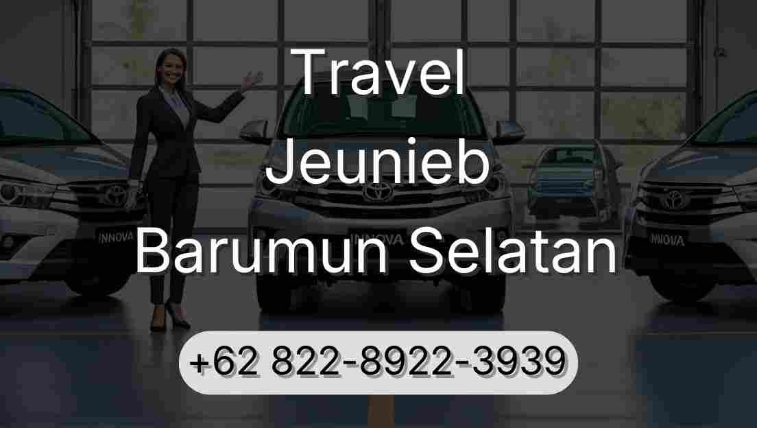 Travel Jeunieb Barumun Selatan
