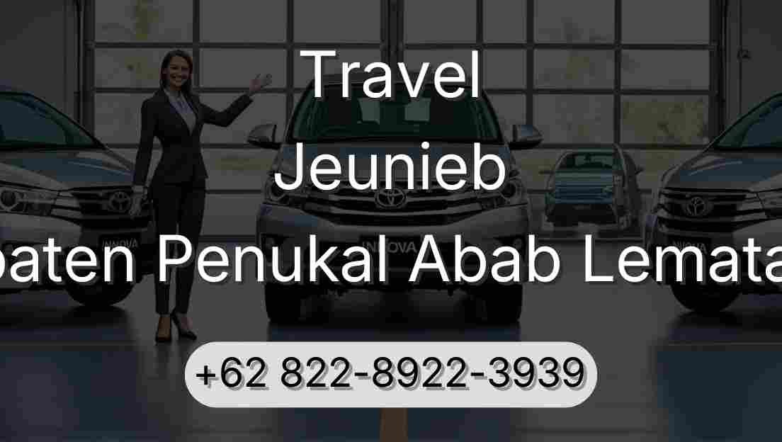 Travel Jeunieb Kabupaten Penukal Abab Lematang Ilir