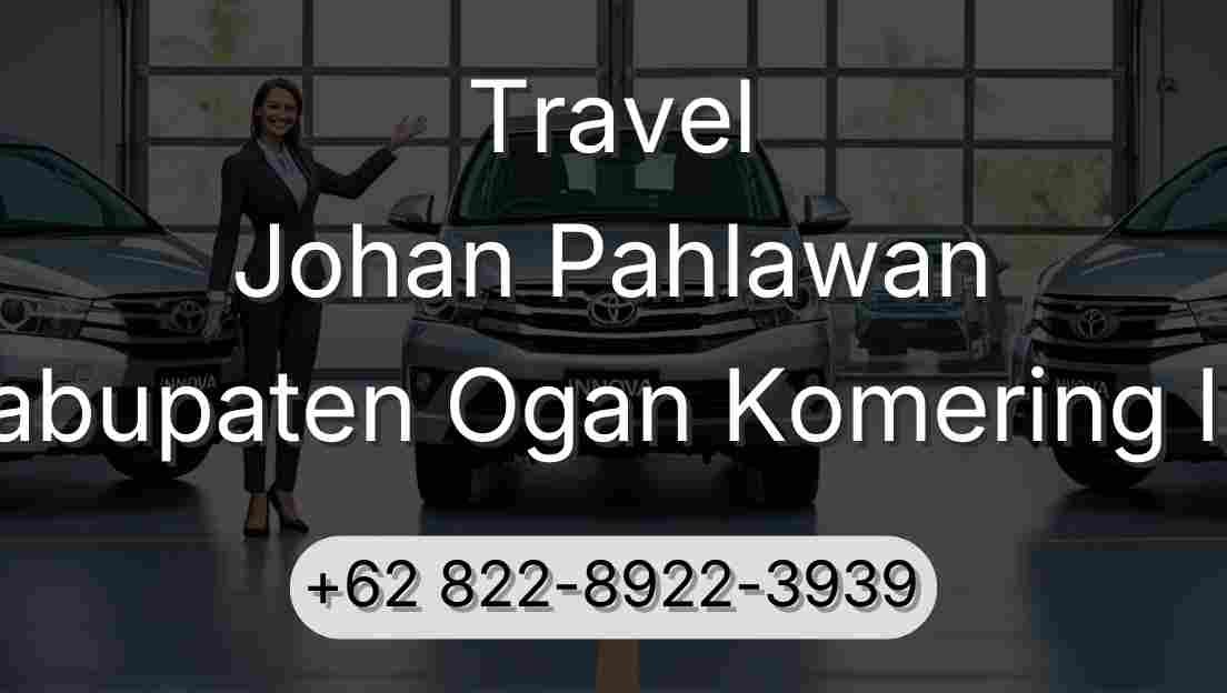 Travel Johan Pahlawan Kabupaten Ogan Komering Ilir