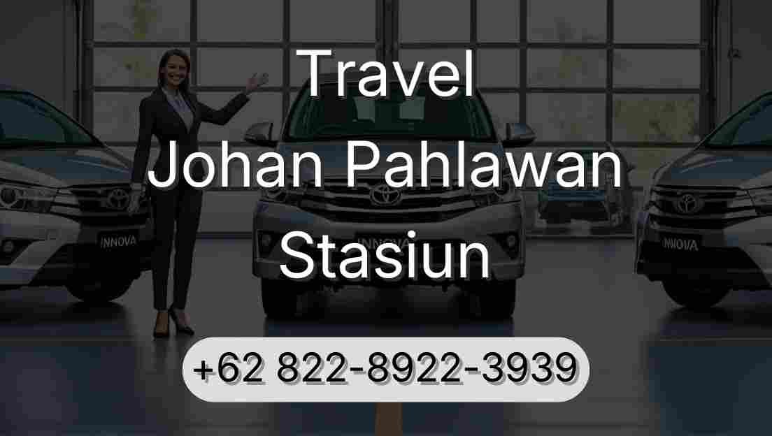 Travel Johan Pahlawan Stasiun