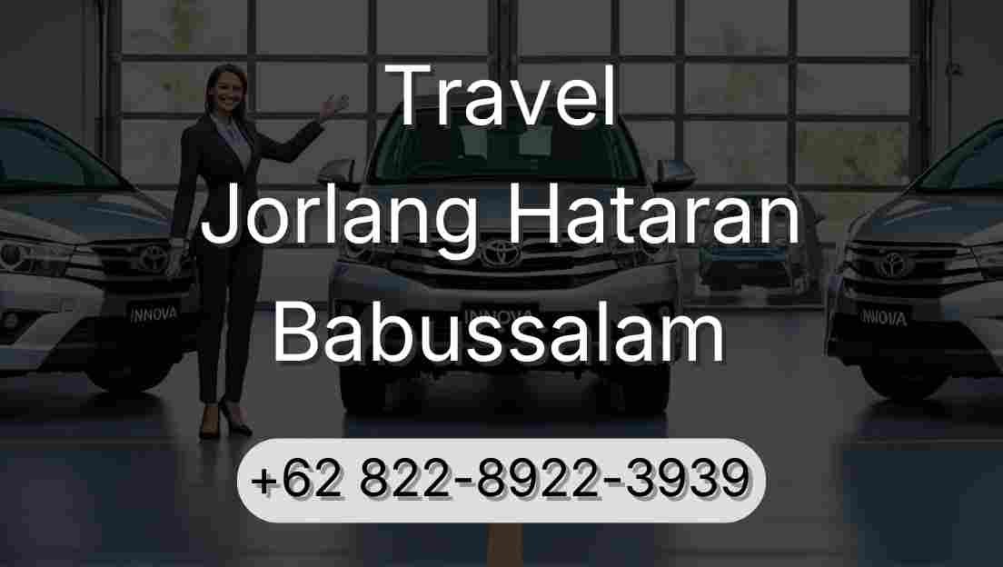 Travel Jorlang Hataran Babussalam