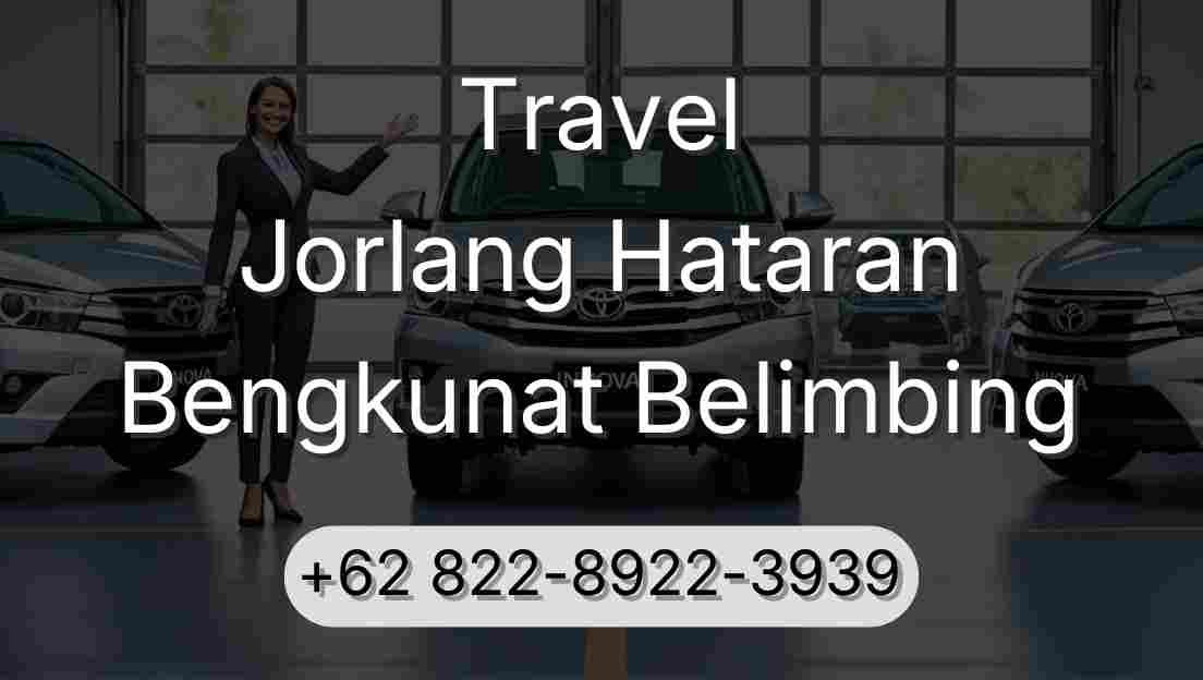 Travel Jorlang Hataran Bengkunat Belimbing