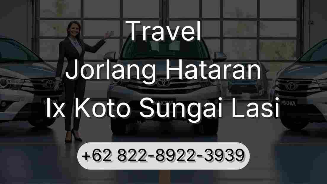 Travel Jorlang Hataran Ix Koto Sungai Lasi