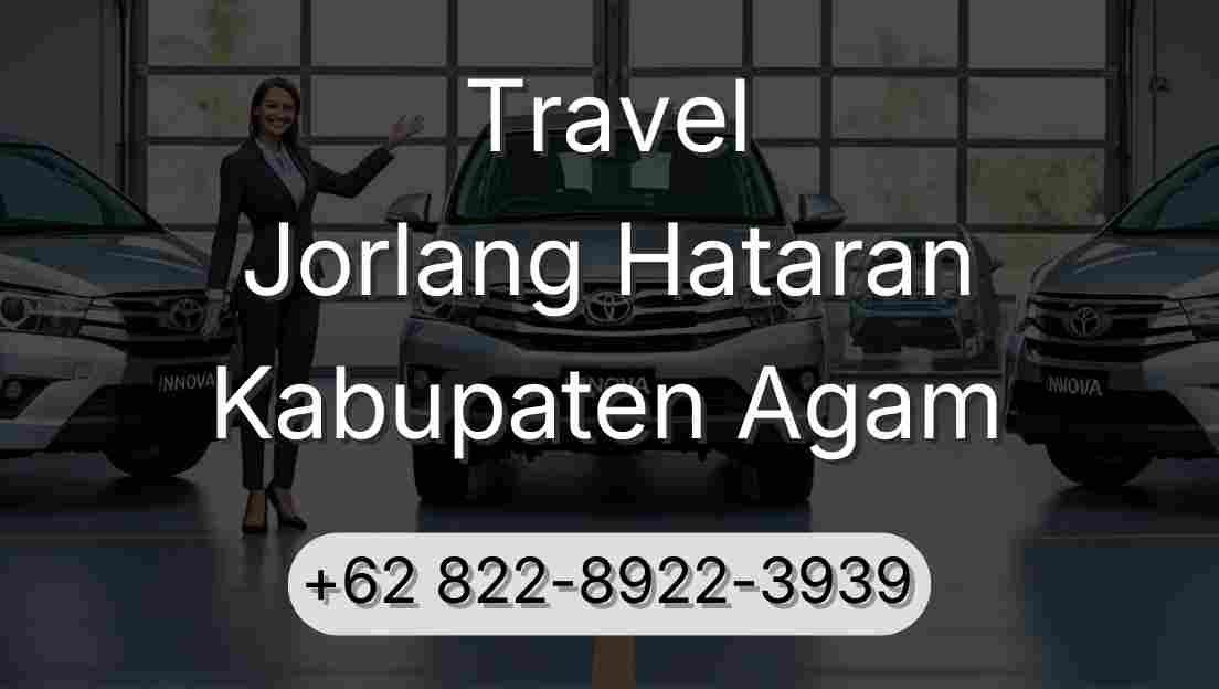 Travel Jorlang Hataran Kabupaten Agam