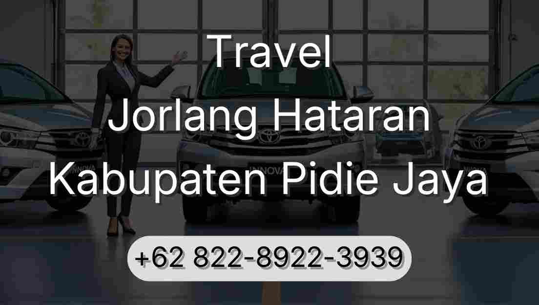 Travel Jorlang Hataran Kabupaten Pidie Jaya