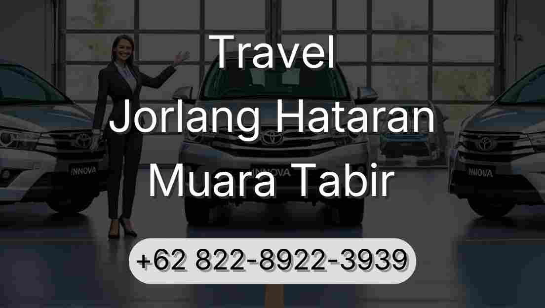 Travel Jorlang Hataran Muara Tabir