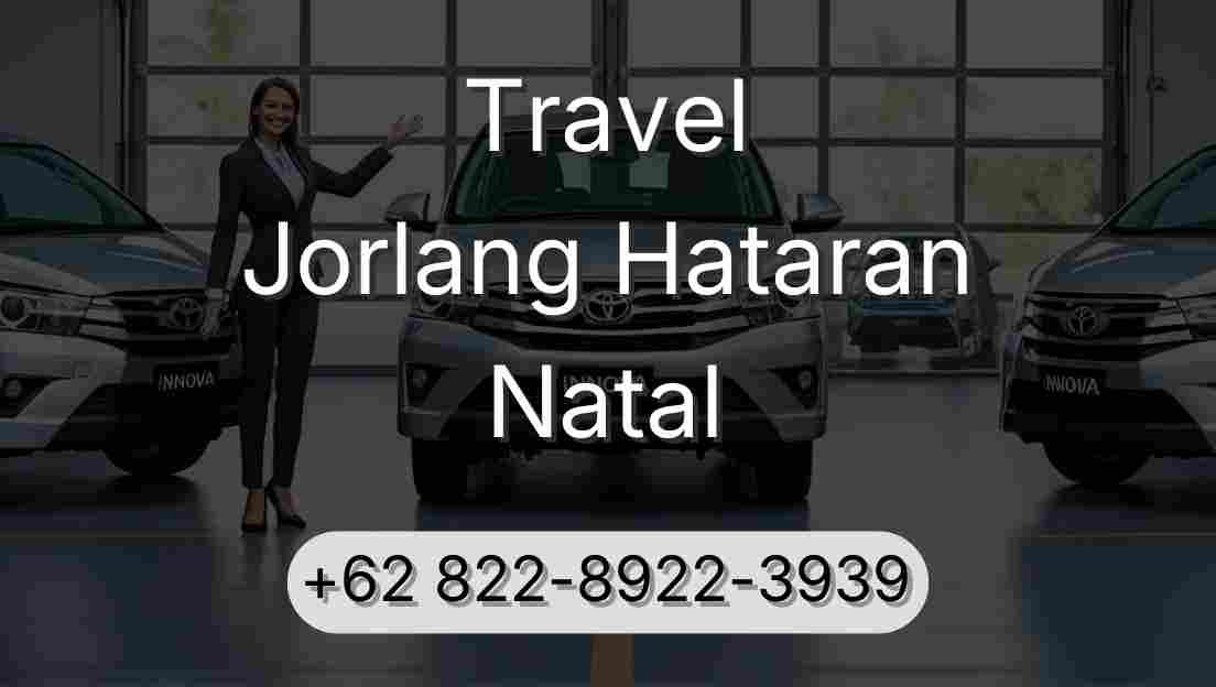 Travel Jorlang Hataran Natal