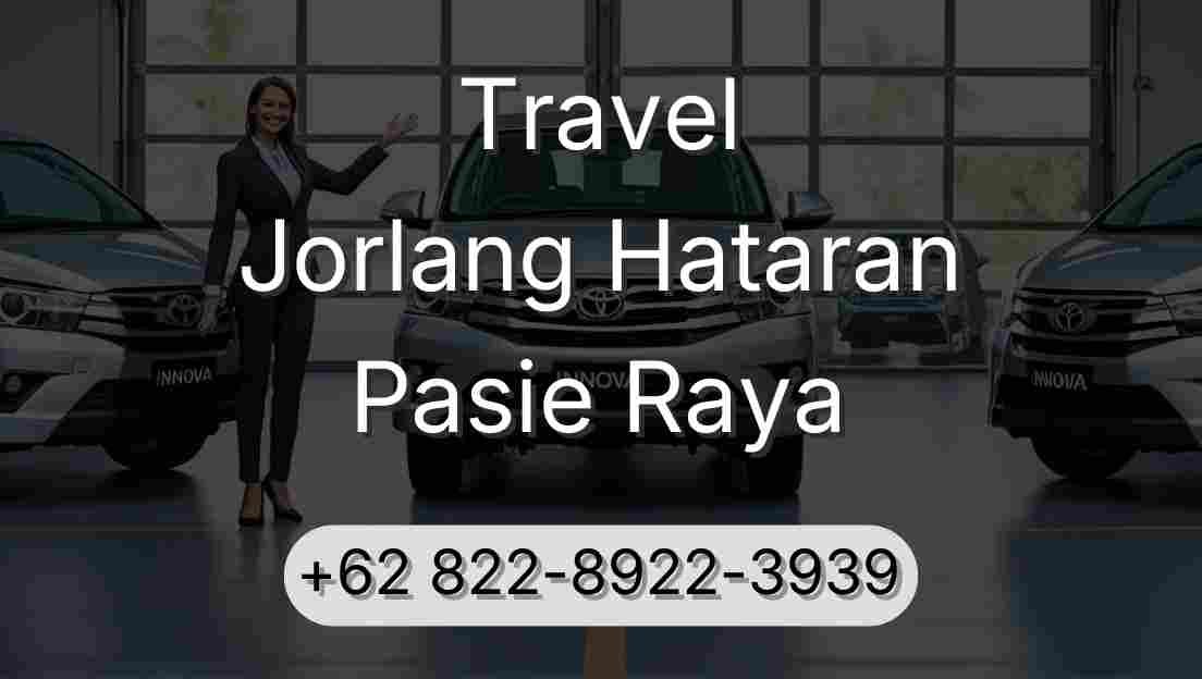 Travel Jorlang Hataran Pasie Raya